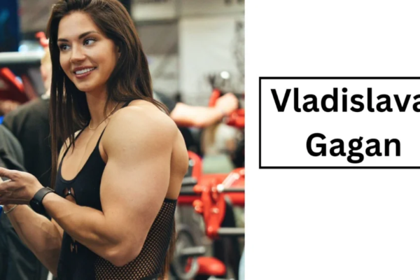 Who Is Vladislava Gagan? Her Early Life And Professional Achievements